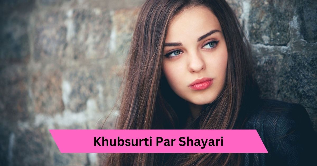 Khubsurti Par Shayari