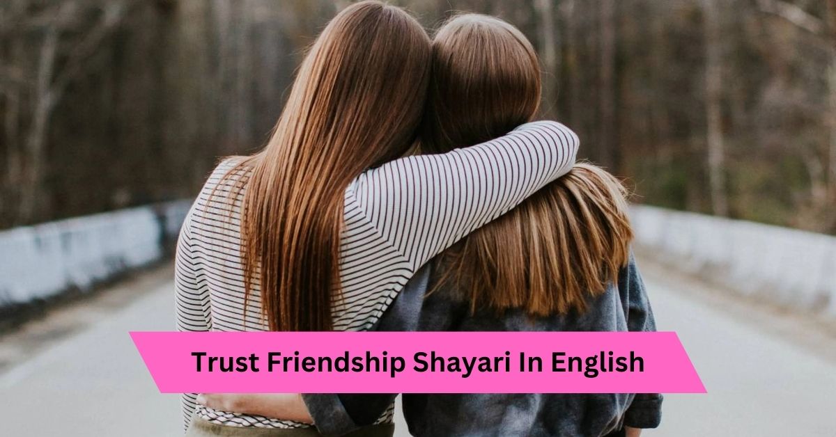 Trust Friendship Shayari In English