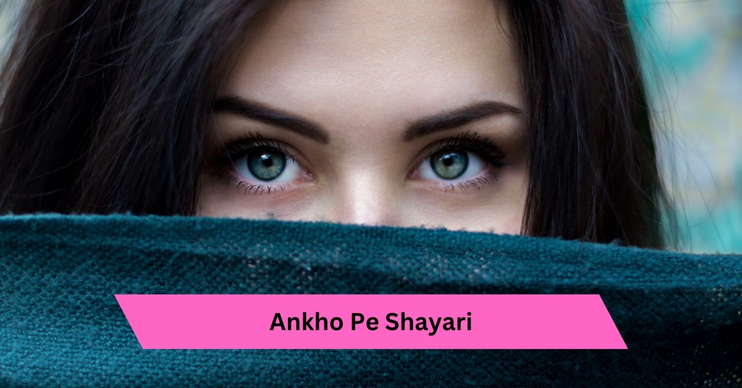 Ankho Pe Shayari